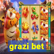 grazi bet